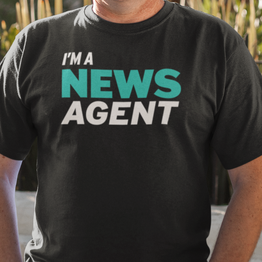 I&#39;m A News Agent Unisex T-Shirt